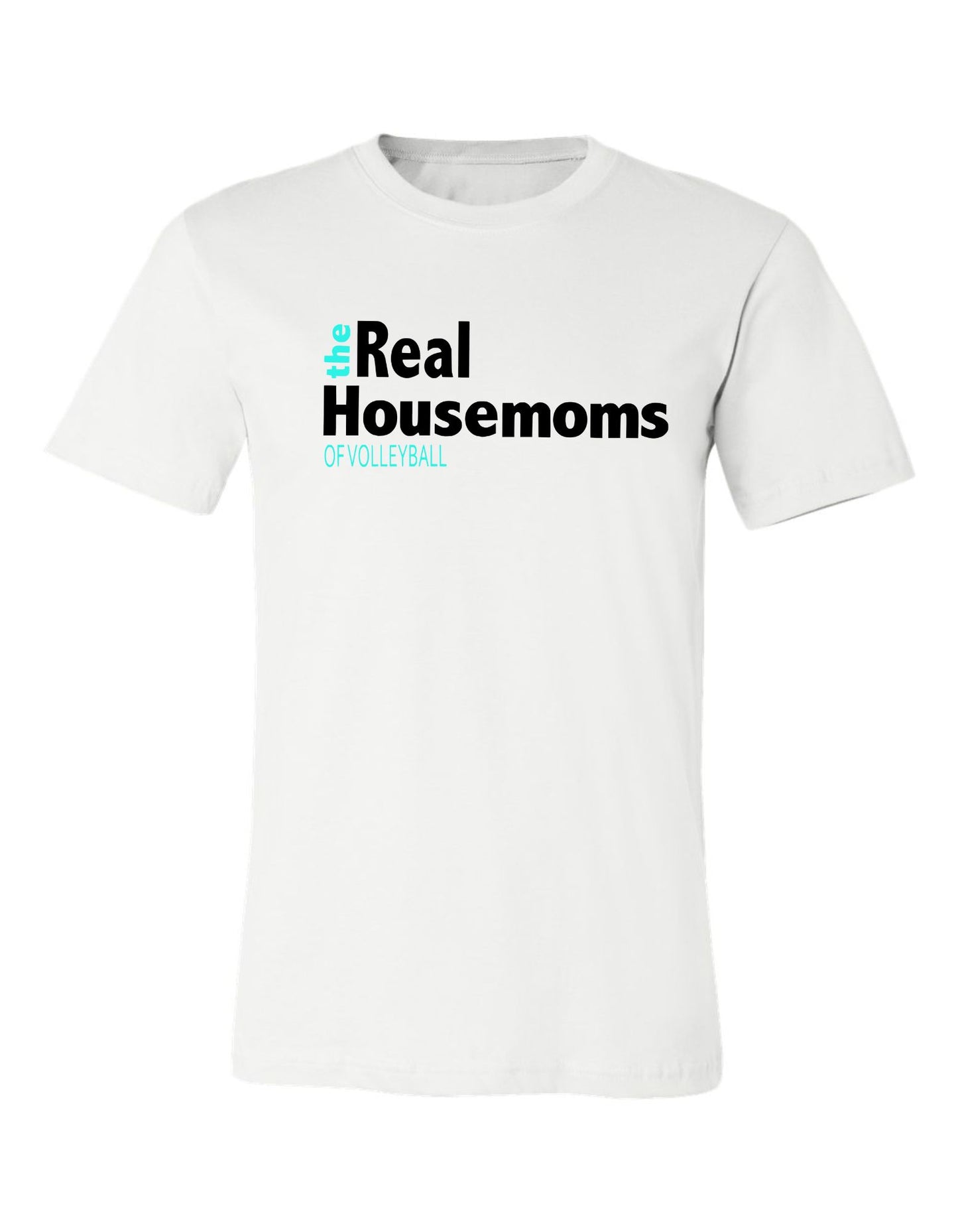 The Real Housemoms of Volleyball Short Sleeve T-Shirt