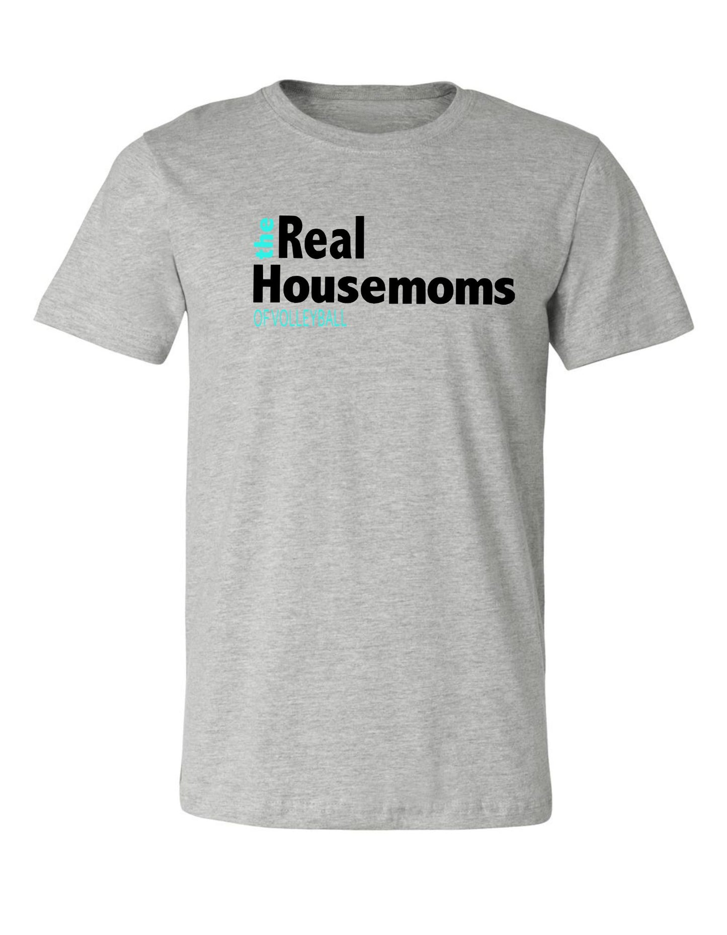 The Real Housemoms of Volleyball Short Sleeve T-Shirt
