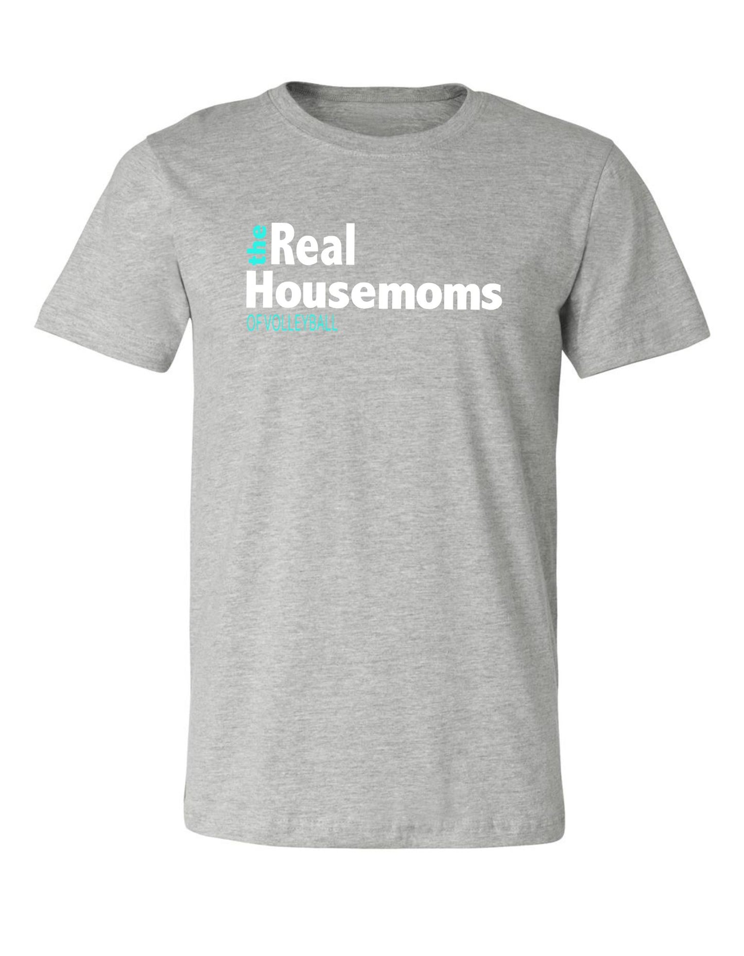 The Real Housemoms of Volleyball Short Sleeve T-Shirt