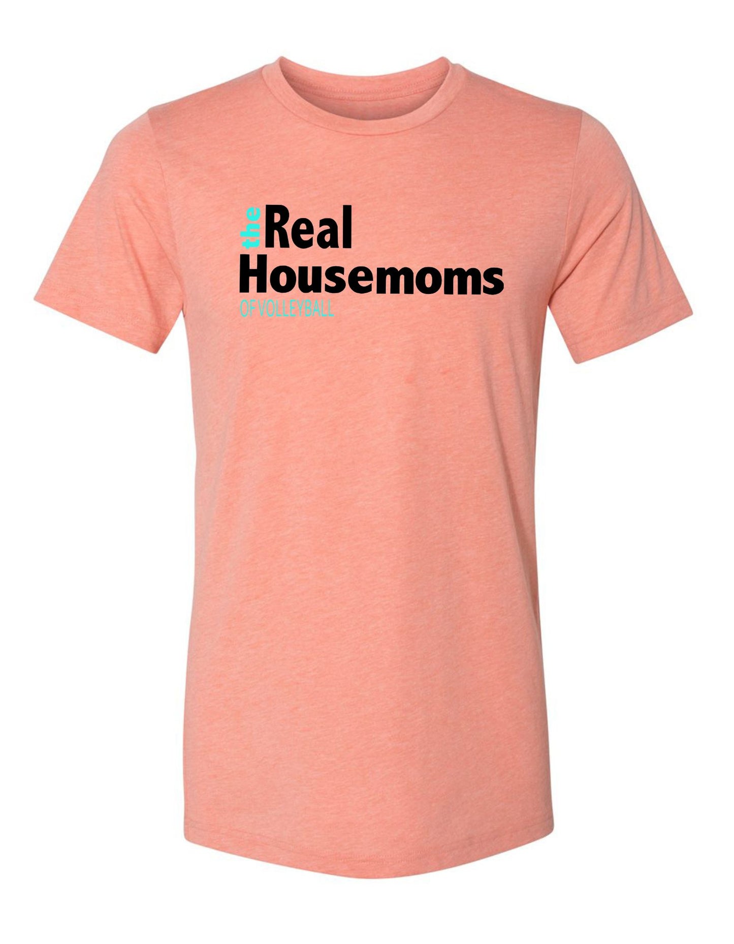 The Real Housemoms of Volleyball Short Sleeve T-Shirt