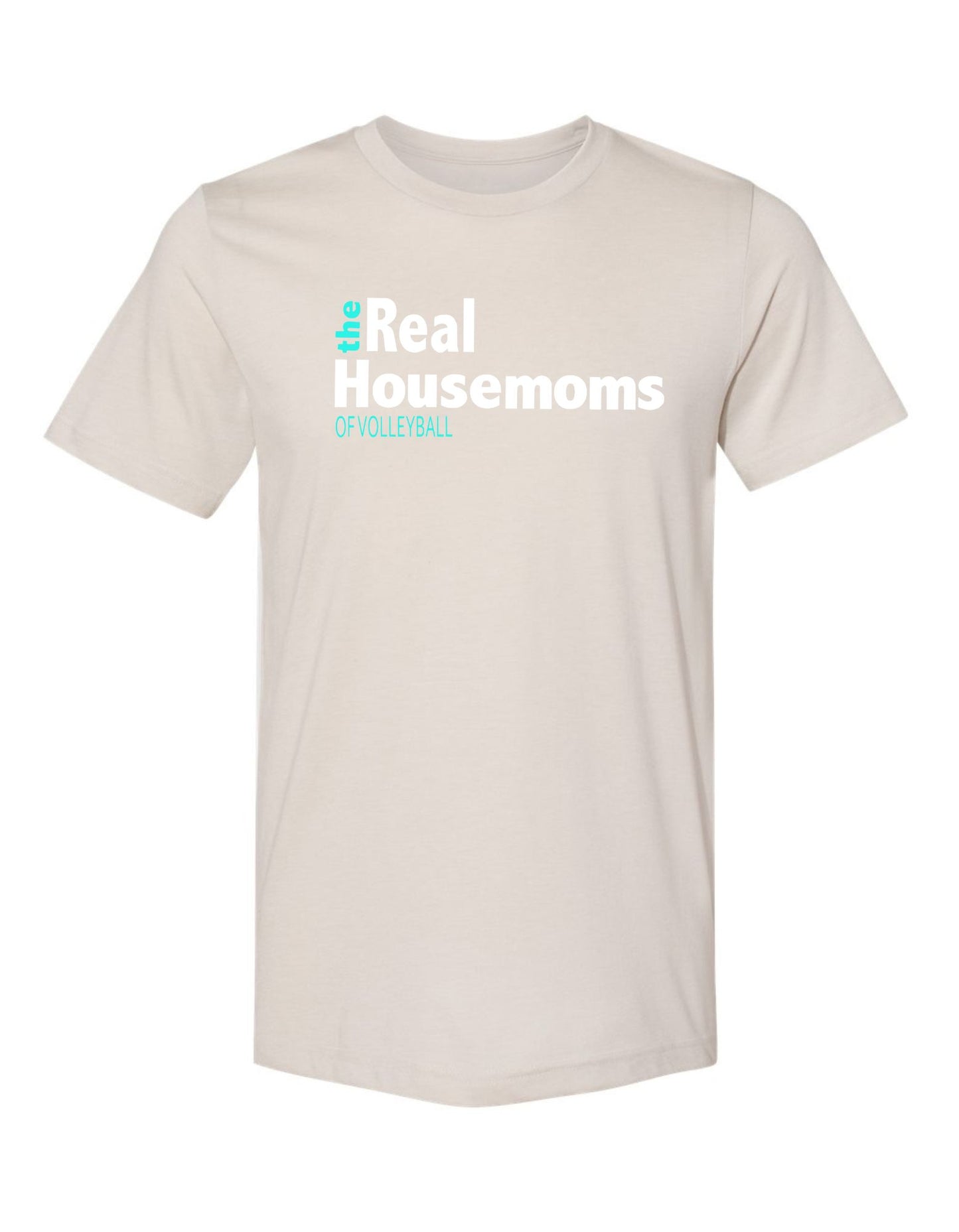 The Real Housemoms of Volleyball Short Sleeve T-Shirt