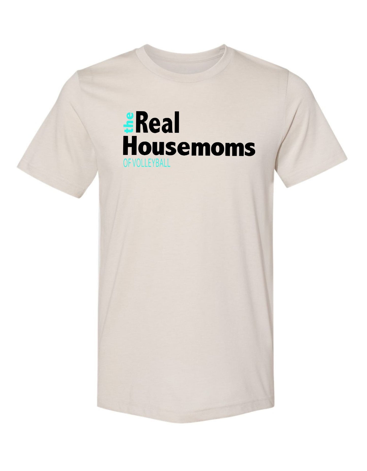 The Real Housemoms of Volleyball Short Sleeve T-Shirt
