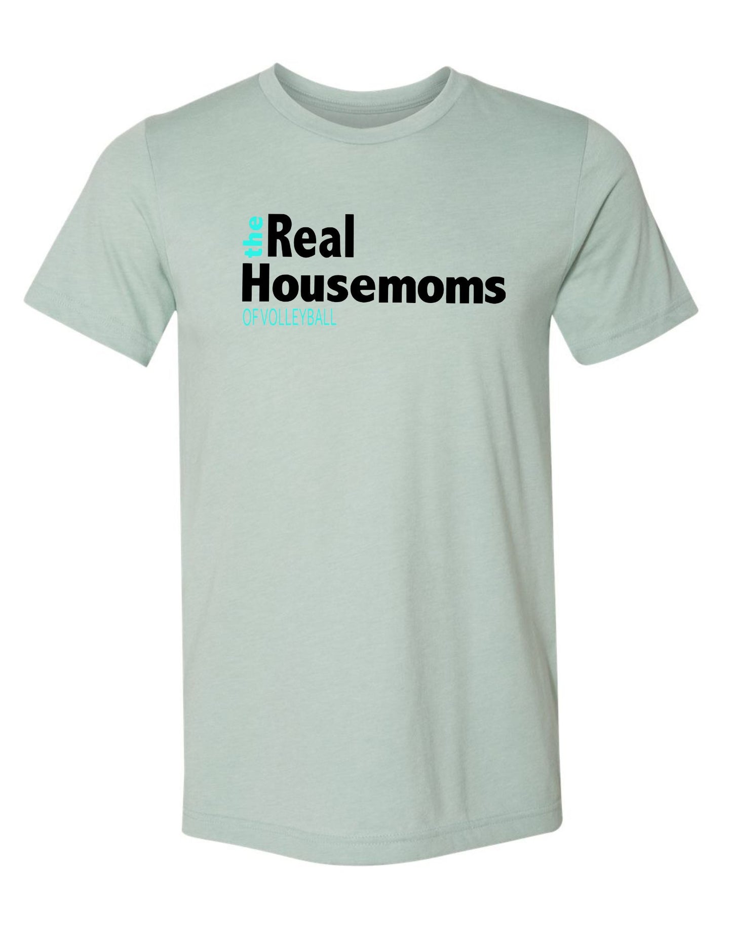 The Real Housemoms of Volleyball Short Sleeve T-Shirt