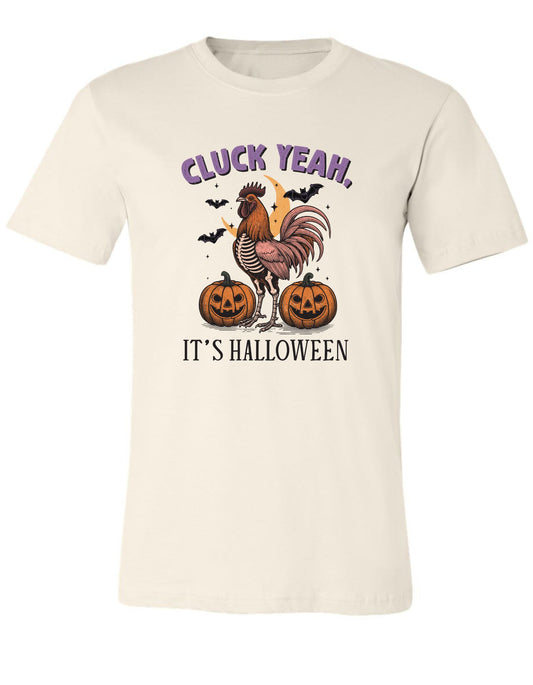 Cluck Yea It's Halloween T Shirt