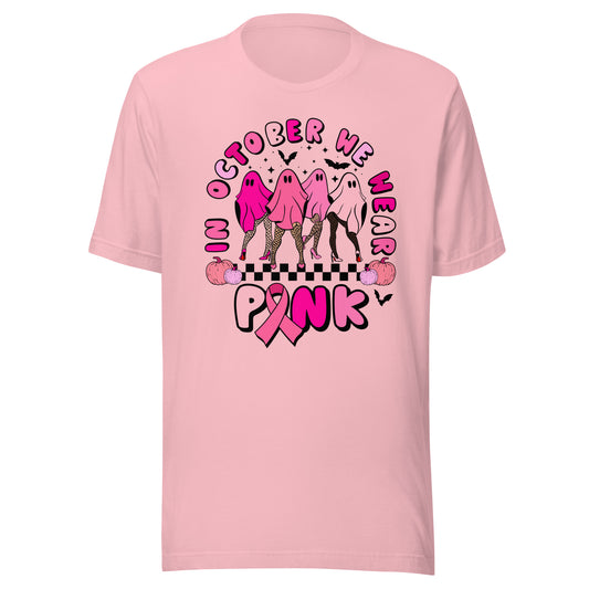 In October We Wear Pink Unisex t-shirt